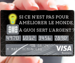 L'argent sauve le monde - sticker pour carte bancaire