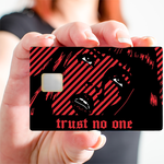 TRUST NO ONE - sticker pour carte bancaire, format US